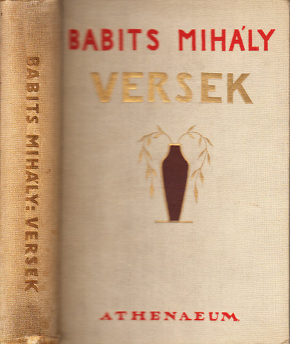 Babits Mihly - Versek 1902-1927 (Els sszkiads)