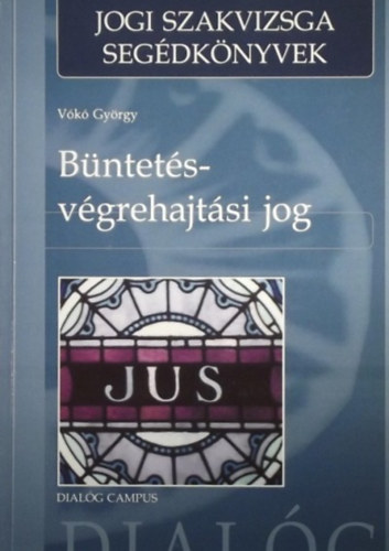 Vk Gyrgy - Bntetsvgrehajtsi jog