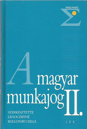 Lehoczkyn Kollonay Cs. (szer) - A magyar munkajog II.