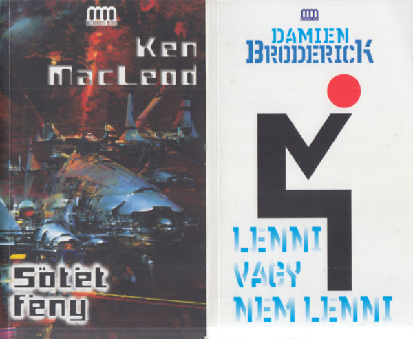 Ken MacLeod, Damien Broderick - 2 db. Galaktika fantasztikus knyvek (Stt fny + Lenni vagy nem lenni)