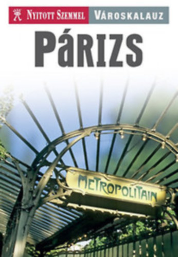 P�rizs (Nyitott szemmel v�roskalauz)