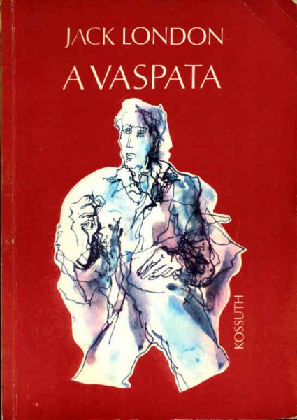 Jack London - A vaspata