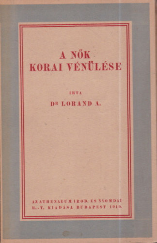 Dr. Roland A. - A nk korai vnlse
