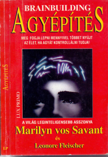 Marilyn vos Savant, Leonore Fleischer - Agypts - A gondolkods, a logika, a kreativits 12 hetes fejlesztprogramja