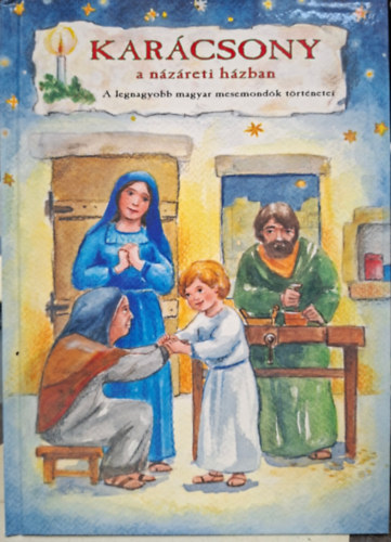 KARÁCSONY - Móra, Krúdy, Gárdonyi, Benedek Elek, Kosztolányi, Kriza János