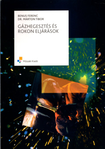 Benus Ferenc, Dr. Mrton Tibor - Gzhegeszts s rokon eljrsok