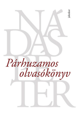Ndas Pter - Prhuzamos olvasknyv