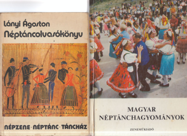 Lnyi goston, Lelkes Lajos (szerk.) - 2 db. nptnctrtnet (Nptncolvasknyv + Magyar nptnchagyomnyok)