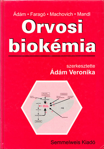 Ádám Veronika (szerk.) - Orvosi biokémia