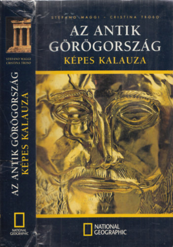 Maggi, Stefano-Troso, Cristina - Az antik Grgorszg kpes kalauza
