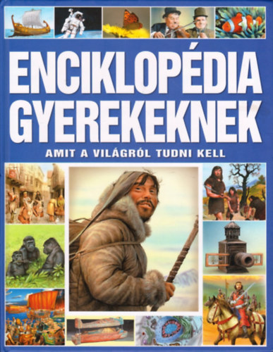 Dnsz-Ksz-Mrin - Enciklopdia gyerekeknek-amit a vilgrl tudni kell
