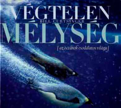 Bill Curtsinger - Vgtelen mlysg