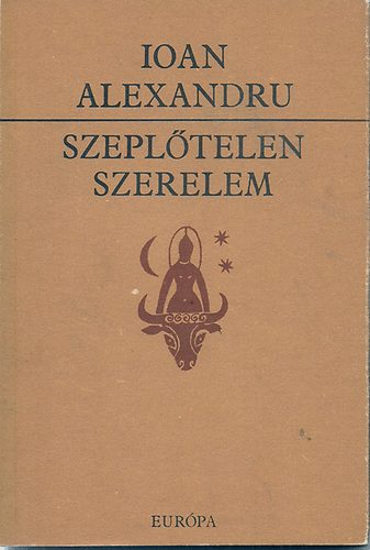 Ioan Alexandru - Szepltelen szerelem
