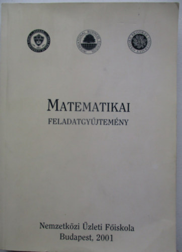 Matematikai Feladatgy�jtem�ny - Mathematics Problem Book
