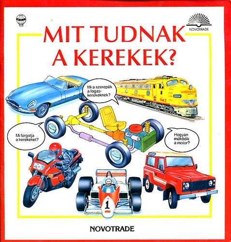 Little, Kate-Page, Steve - Mit tudnak a kerekek?