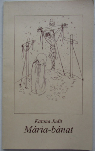 Katona Judit - M�ria-b�nat V�logatott versek