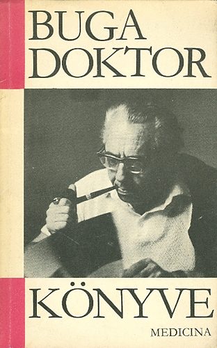 Buga László Dr. - Buga doktor könyve