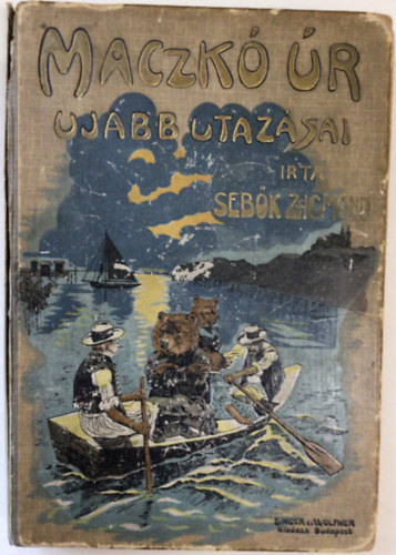 Sebk Zsigmond - Maczk r jabb utazsai
