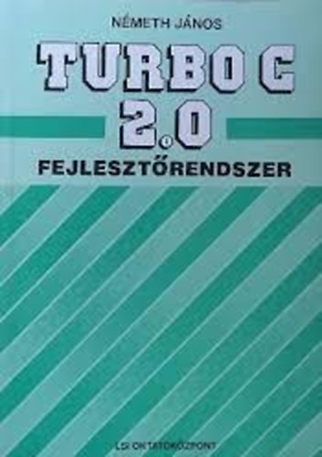 Nmeth Jnos - Turbo c 2.0 fejlesztrendszer