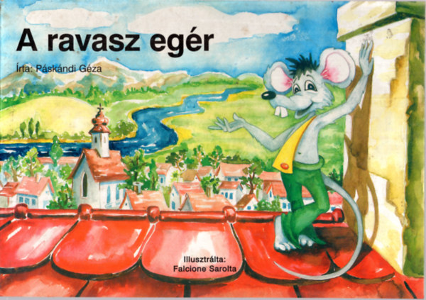 Pskndi Gza, Falcione Sarolta - A ravasz egr