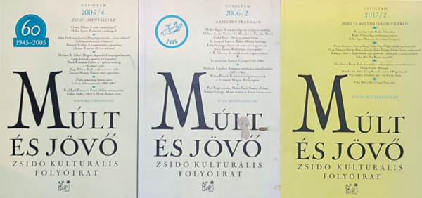 3db mű a Múlt és jövő-Zsidó kultúrális folyóiratból - 2005/4., 2006/2., 2017/2.
