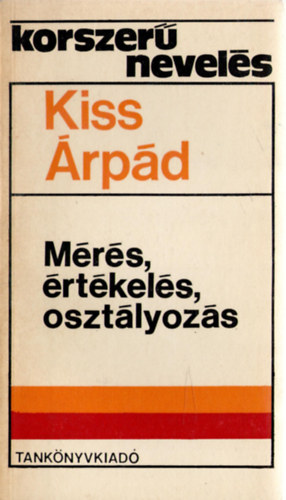 Kiss rpd - Mrs, rtkels, osztlyozs
