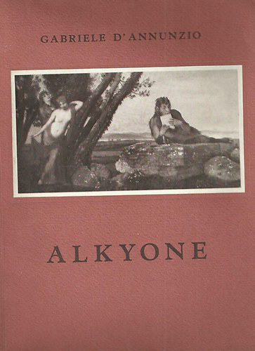 Gabriele D' Annunzio - Alkyone