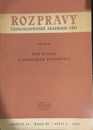 Jir Kejr - Dve studie o husitskm prvnictv