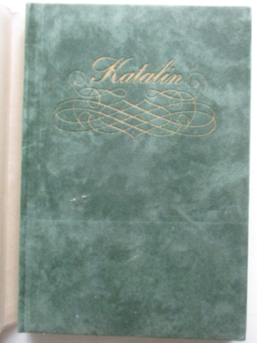 Zirkuli Péter (szerk.) - Katalin