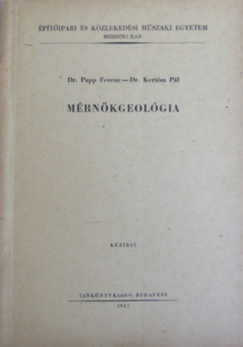 Dr. Papp Ferenc, Dr. Kertsz Pl - Mrnkgeolgia