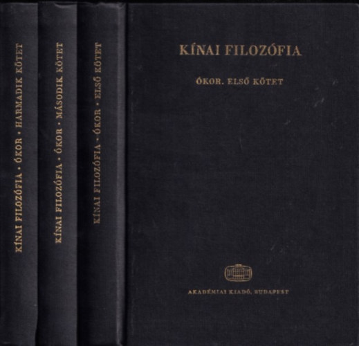 T�kei Ferenc (szerk) - K�nai filoz�fia: �kor I-III.
