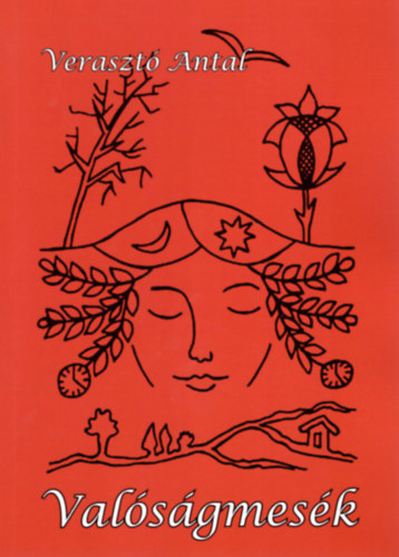 Verasztó Antal - Valóságmesék
