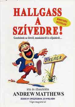Andrew Matthews - Hallgass a szívedre!