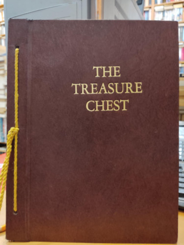 Charles L. Wallis - The Treasure Chest: A Heritage Album Containing 1064 Familiar and Inspirational Quotations, Poems, Sentiments, and Prayers From Great Minds of 2500 Years