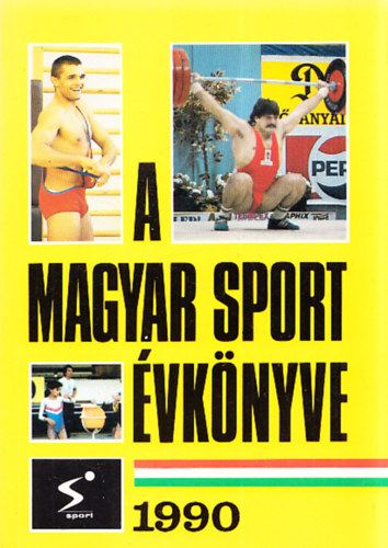 Ldonyi Lszl (szerkesztette) - A magyar sport vknyve 1990