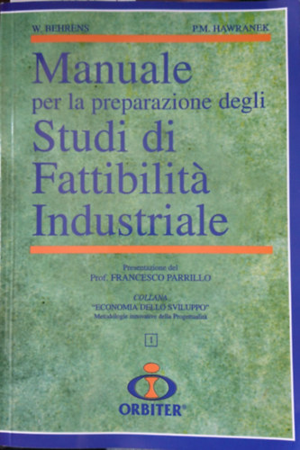 W. Behrens, P.M. Hawranek - Manuale per la preparazione degli studi di fattibilita industriale