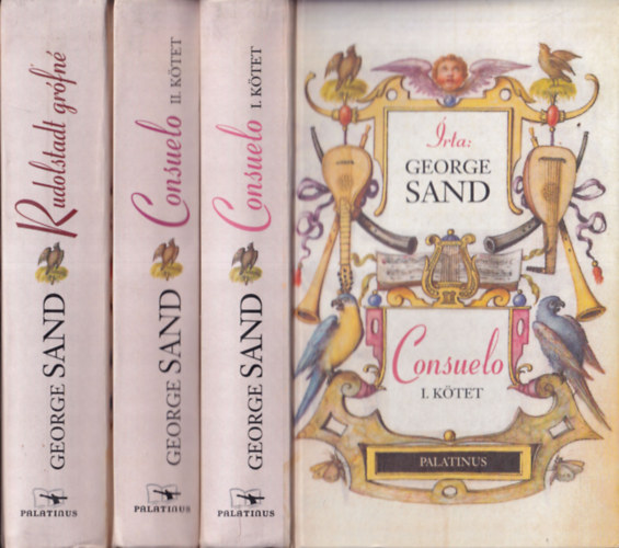 George Sand - Consuelo I-II. + Rudolstadt gr�fn� (2 m�, h�rom k�tetben)