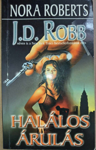 J. D. Robb (Nora Roberts), Kiss Tams (ford.) - Hallos ruls (Betrayal in Death) - Hallos-sorozat 12. ktet