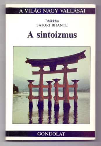 Bhikkhu Satori Bhante - A sintoizmus