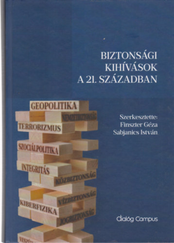 Finszter Gza, Sabjanics Istvn - Biztonsgi kihvsok a 21. szzadban
