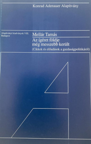 Mell�r Tam�s - Az �g�ret f�ldje m�g messzebb ker�lt