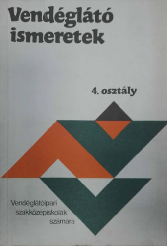 Vend�gl�t� ismeretek - 4. osz�t�ly