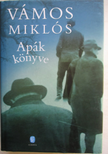 Vámos Miklós - Apák könyve