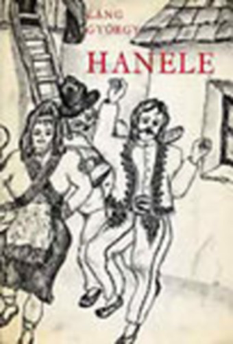 Lng Gyrgy - Hanele