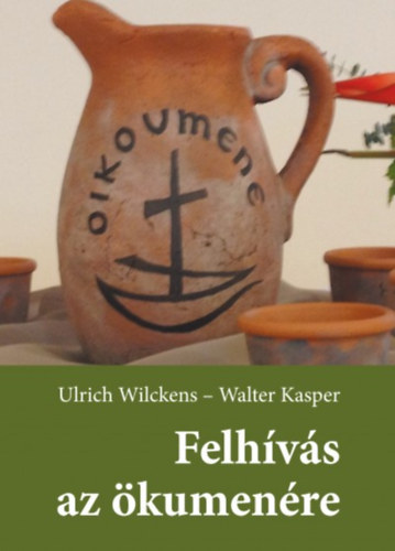 Ulrich Wilckens, Walter Kasper - Felhvs az kumenre