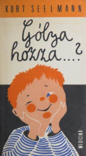 Kurt Seelmann - Gólya hozza...? /10-14 éves kislányok és kisfiúk számára/