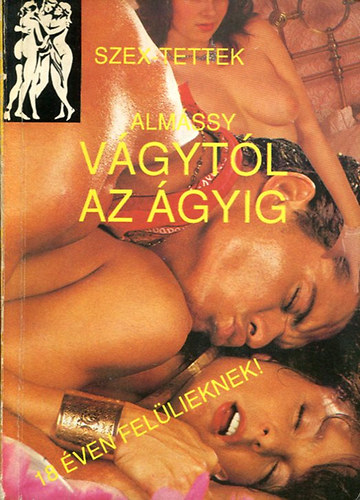 Alm�ssy - V�gyt�l az �gyig