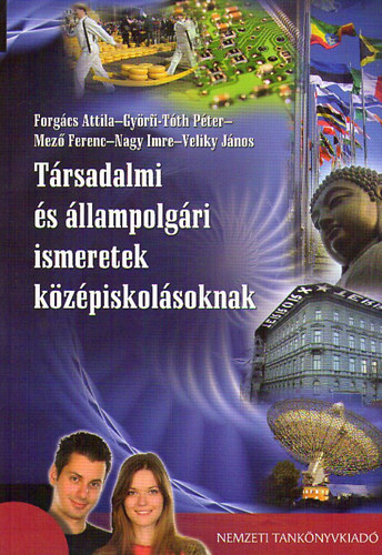 Forgcs; Gyrfi-Tth; Mez - - Trsadalmi s llampolgri ismeretek kzpiskolsoknak