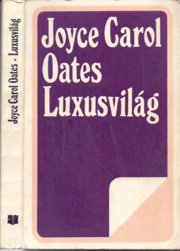 Joyce Carol Oates, Sz. Kiss Csaba - Luxusvil�g (Expensive People) - Lekt�ra sorozat Sz. Kiss Csaba ford�t�s�ban