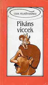 D. Szab Lszl (szerk.) - Pikns viccek